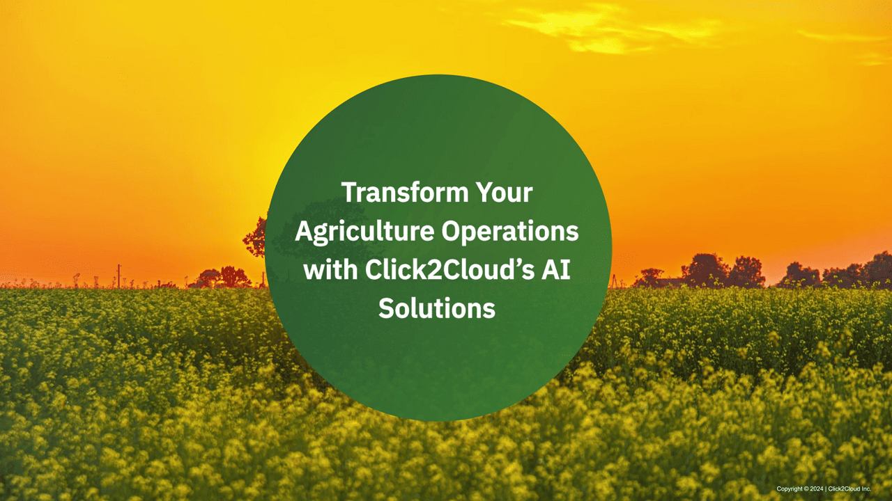 Click2cloud-Transform Your Agriculture Operations with Click2Cloud’s AI Solutions_Video